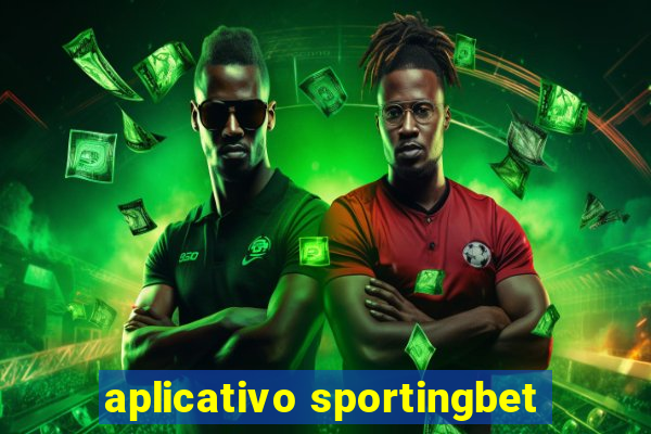 aplicativo sportingbet